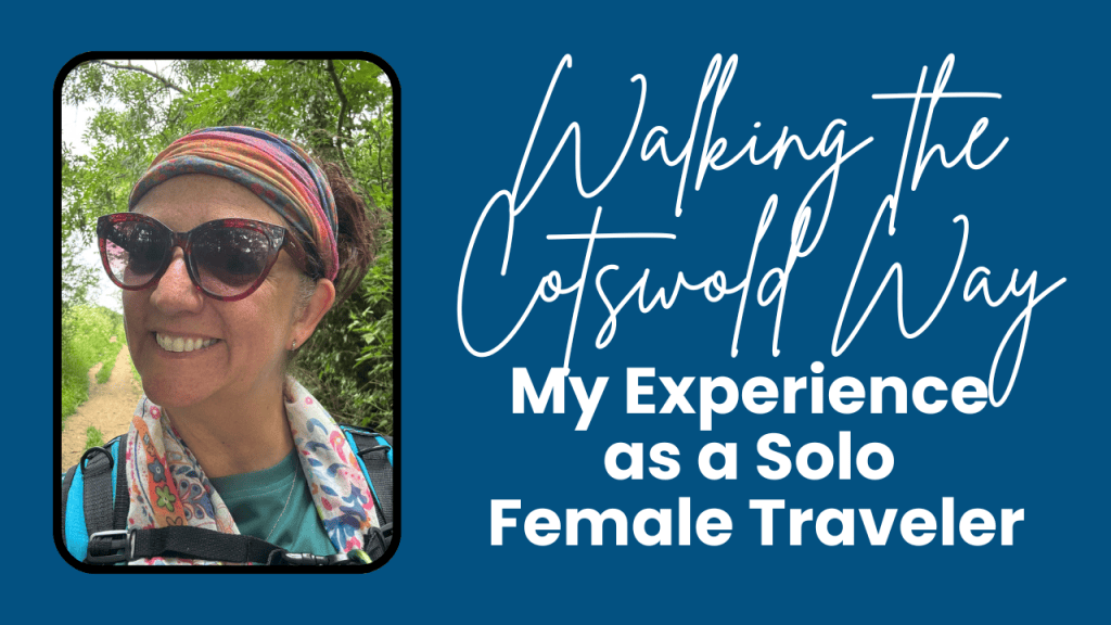 Smiling hiker wearing sunglasses, a colorful headband, and a backpack pauses for a selfie on the Cotswold Way surrounded by green woodland. Cover graphic with the text "Walking the Cotswold Way. My Experience as a Solo Female Traveler."