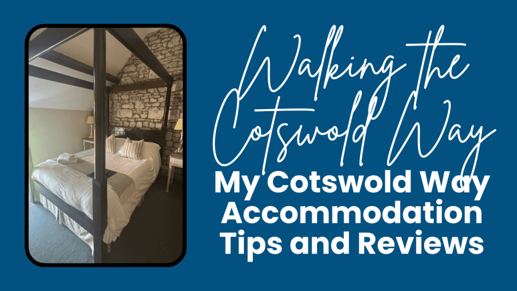 Cozy hotel room with a four-poster bed, exposed stone wall, and wooden beams, showcasing one of the accommodations along the Cotswold Way. Cover graphic with the text "Walking the Cotswold Way. My Cotswold Way Accommodation Tips and Reviews."