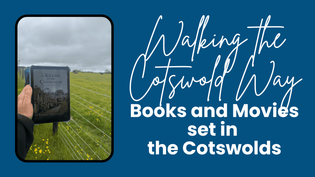 Hand holding an e-reader displaying the book cover for "A Killing in the Cotswolds" beside a grassy field and country fence beneath cloudy skies. Cover graphic with the text "Walking the Cotswold Way. Books and Movies Set in the Cotswolds."